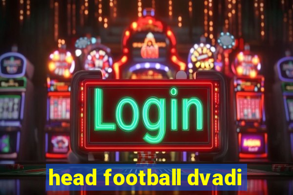 head football dvadi